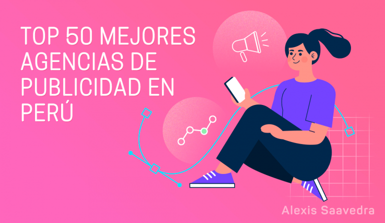 Agencias de Marketing Digital en Perú 2022 | TOP 50 - Alexis Saavedra