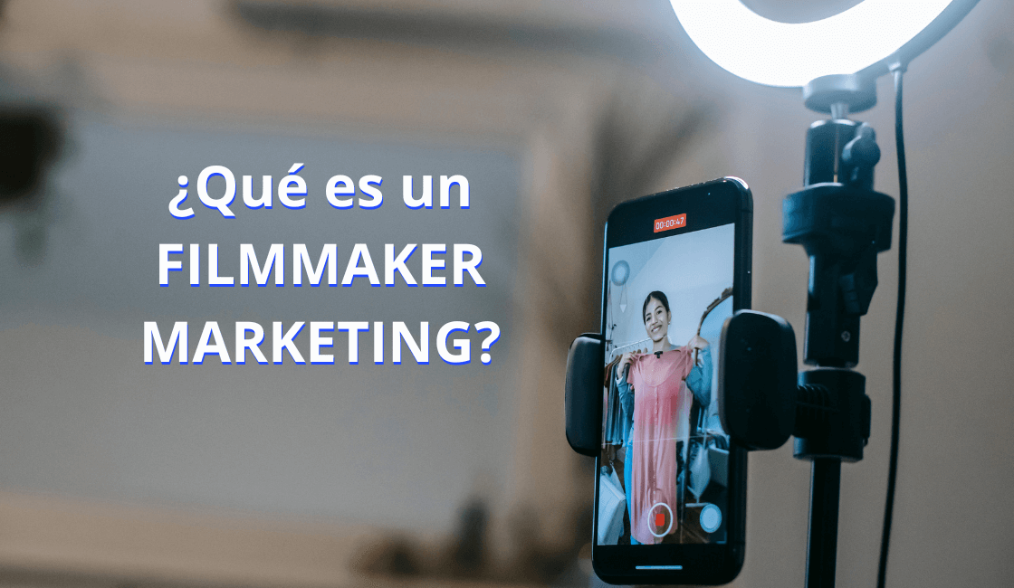  Qu Es Un Filmmaker Marketing Alexis Saavedra